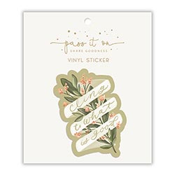 Vinyl Sticker - Cling to What is Good