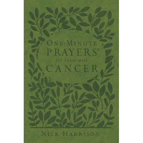 One-Minute Prayers for Those with Cancer