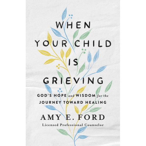 When Your Child Is Grieving