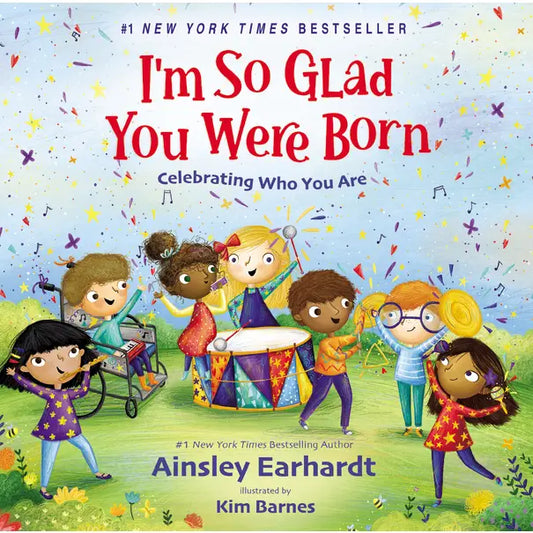 I’m So Glad You Were Born