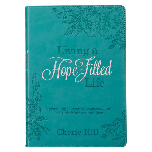 Living A Hope-Filled Life Teal Devotional