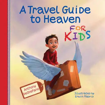 A Travel Guide to Heaven