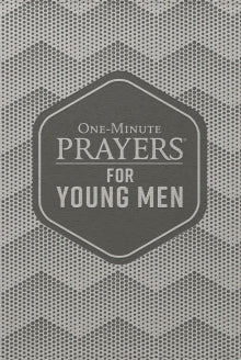 One-Minute Prayers For Young Men