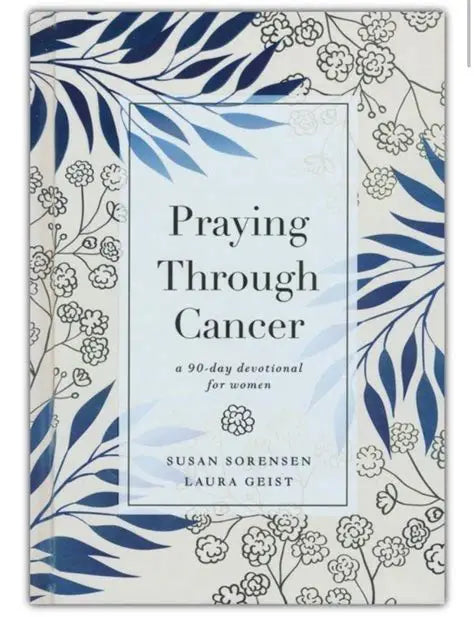 Praying Through Cancer Devotional