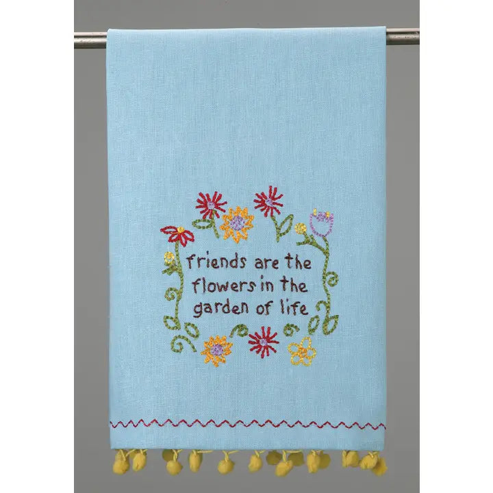 Friends Are the Flowers Embroidered Kitchen Towel