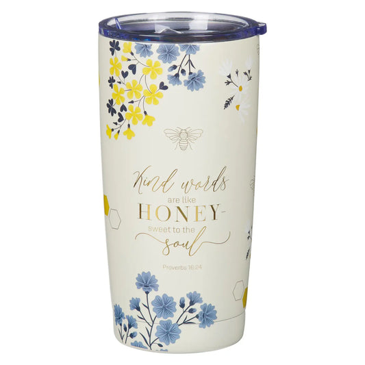Kind Words Are Like Honey Travel Tumbler
