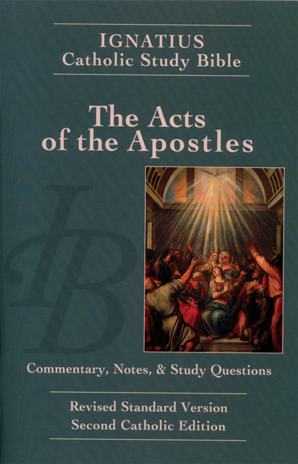 The Acts of the Apostles (2nd Edition) Ignatius Catholic Study Bible By: Scott Hahn
