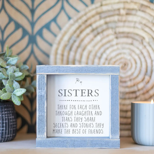 Sisters , Sister Gift, Gift Giving, Wood Sign  6x6