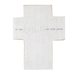 Cross - In Our Home Let Love Abide