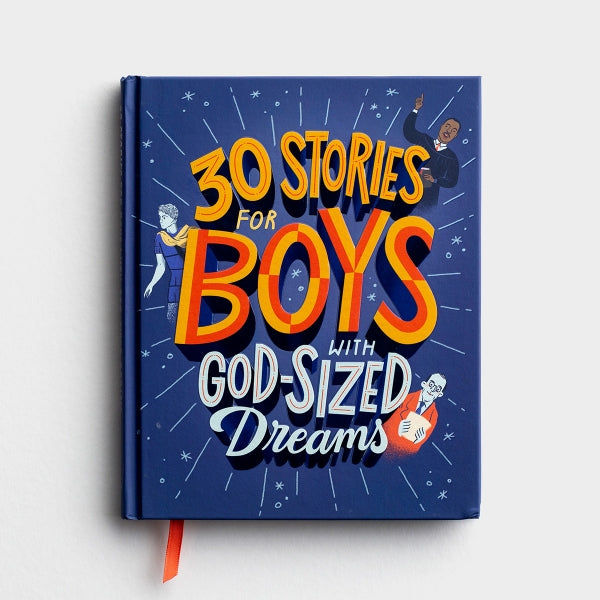 30 Stories for Girls or Boys with God-Sized Dreams