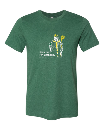 Kiss Me, I'm Catholic - St. Patrick of Ireland T Shirt