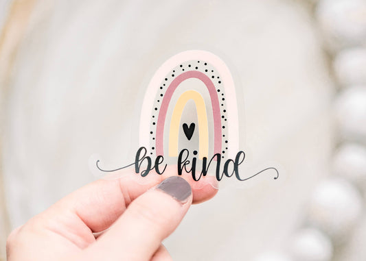 Be Kind Rainbow Clear, Vinyl Sticker, 3x3 in.